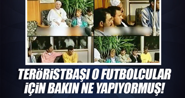 Teröristbaşı Gülen o futbolcular için bakın ne yapıyormuş!