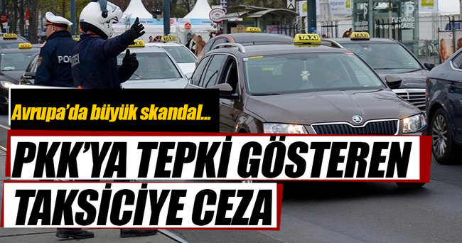 Avusturya’da PKK’ya tepki gösteren taksiciye ceza