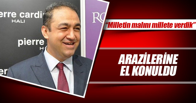 Nakıboğlu’nun arazilerine el konuldu