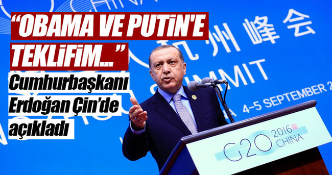 Erdoğan, Obama ve Putin’e teklifini açıkladı