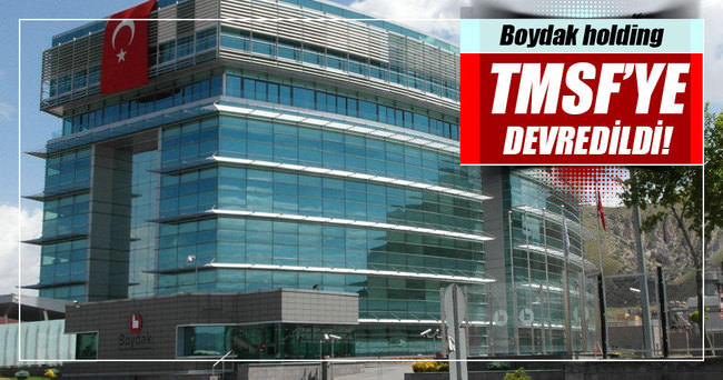 Boydak Holding hakkında flaş karar!