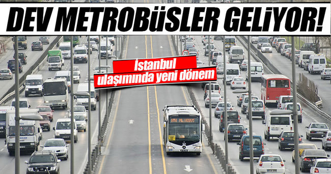 İstanbul’a 290 kişilik metrobüs