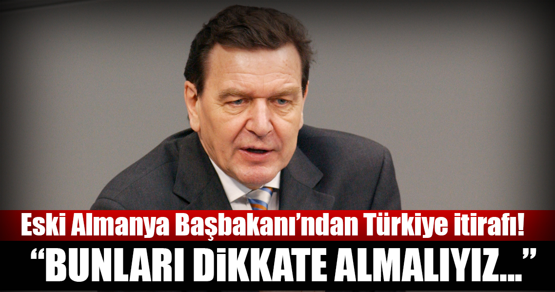 Schröder AB'nin Türkiye ve Rusya ile ilişkilerini iyileştirilmesini istedi