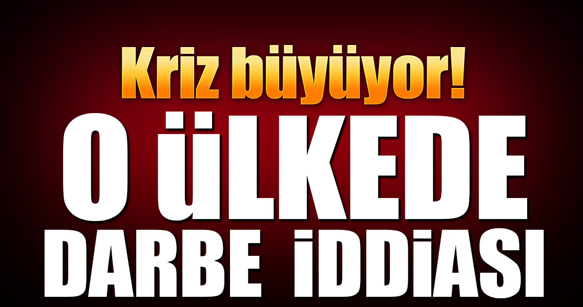 Afrika ülkesinde darbe mi oluyor Afrika ülkesinde darbe mi oluyor