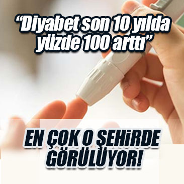 Diyabet son 10 yılda yüzde 100 arttı Diyabet son 10 yılda yüzde 100 arttı