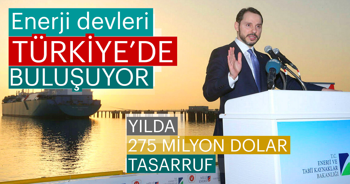 Enerji devleri Türkiye'de buluşuyor Enerji devleri Türkiye'de buluşuyor
