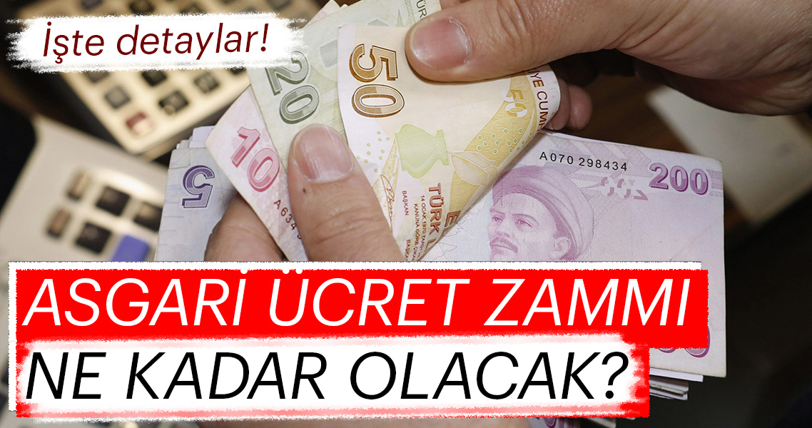 Asgari ücret zammı bu yıl ne kadar kaç tl olacak? 2019 Asgari ücret zam haberi ile ilgili flaş gelişme