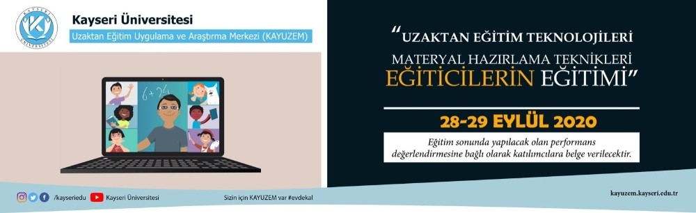 kayseri universitesi uzaktan egitim teknolojileri materyal hazirlama teknikleri egiticilerin egitimi 28 eylul de basliyor kayseri haberleri