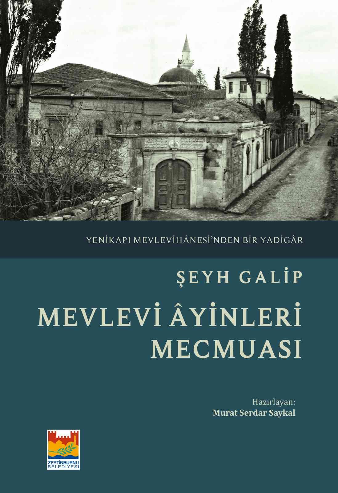 “Mevlevi Âyinleri Mecmuası”, Zeytinburnu Belediyesi tarafından kitaplaştırıldı #istanbul