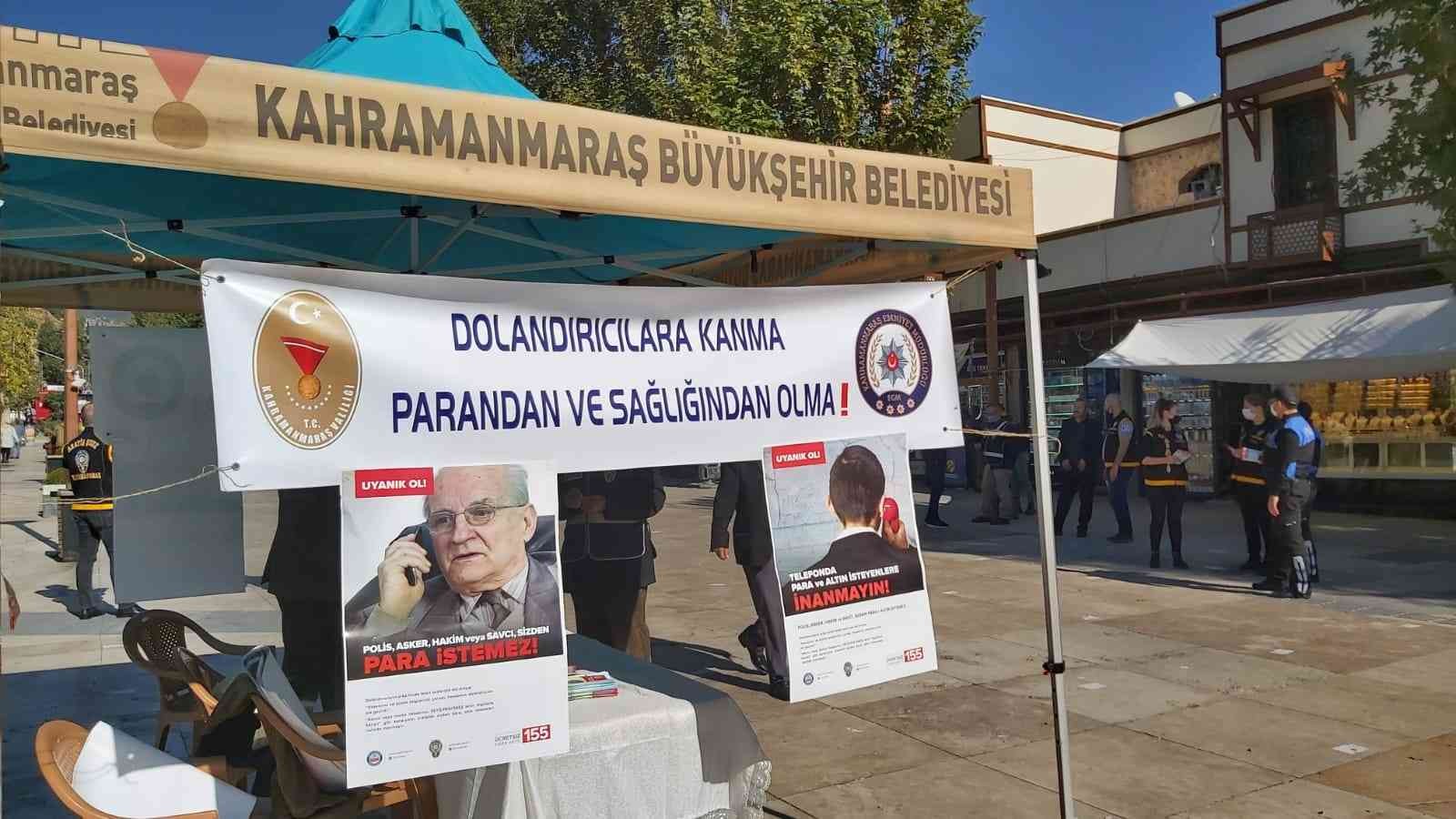 Vatandaşlar dolandırıcılara karşı bilinçlendiriliyor #kahramanmaras