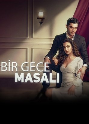 BİR GECE MASALI