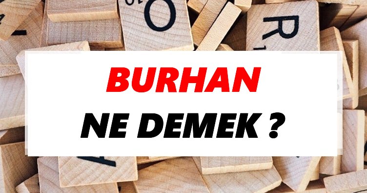 Burhan ne demek TDK?