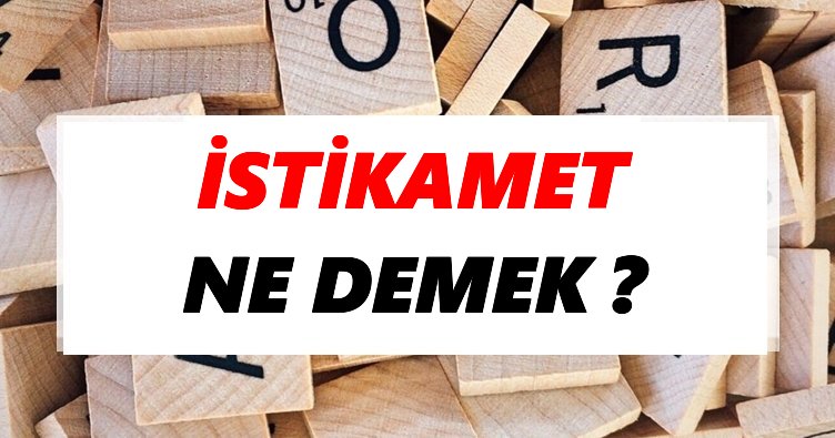 İstikamet ne anlamına gelir?