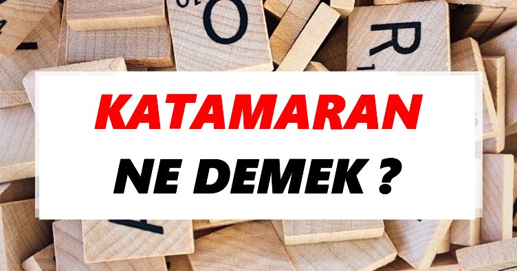 katamaran türkçe ne demek