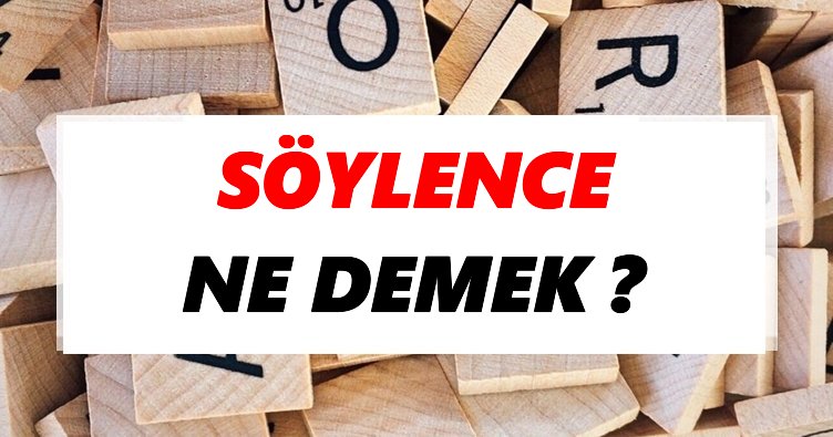 Söylence Ne Demek? TDK’ya Göre Söylence Sözlük Anlamı Nedir?