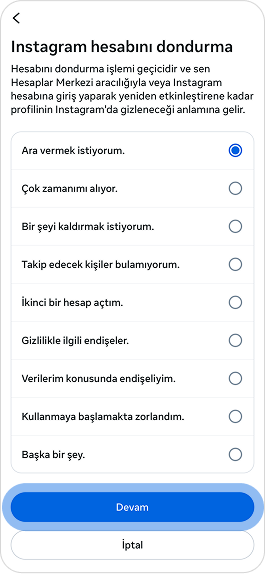 Hesabı dondurma sebebini seçin ve Devam'a dokunun