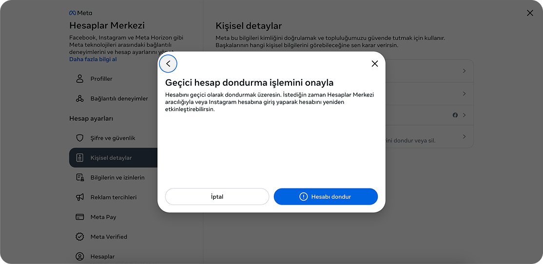 Son adımda Hesabı dondur butonu ile dondurma işlemini onaylayın