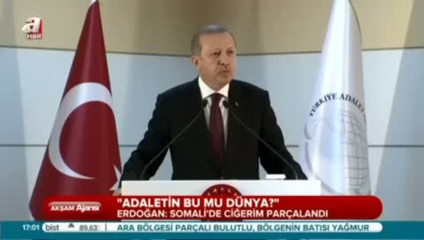 Erdoğan: Adaletin bu mu dünya