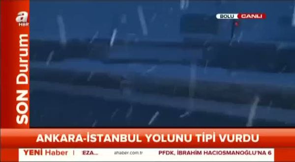 İstanbul - Ankara yolunu tipi vurdu