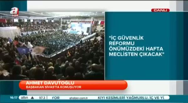 Davutoğlu: Sivas ayakta ise Türkiye ayaktadır