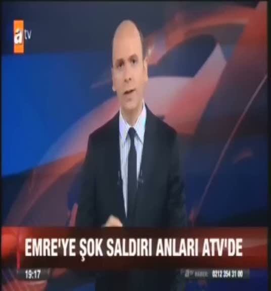 Emre'ye şok saldırı anları