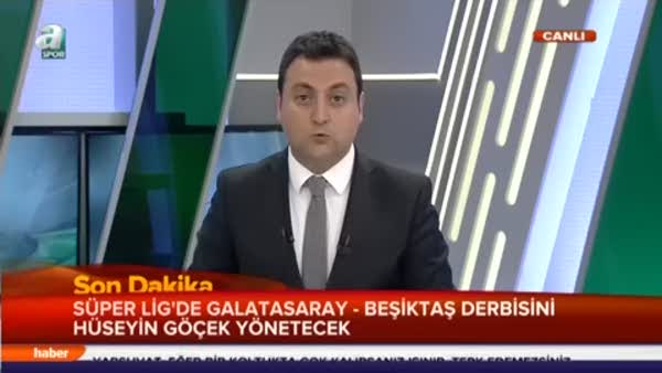 Galatasaray-Beşiktaş derbisi Hüseyin Göçek'in