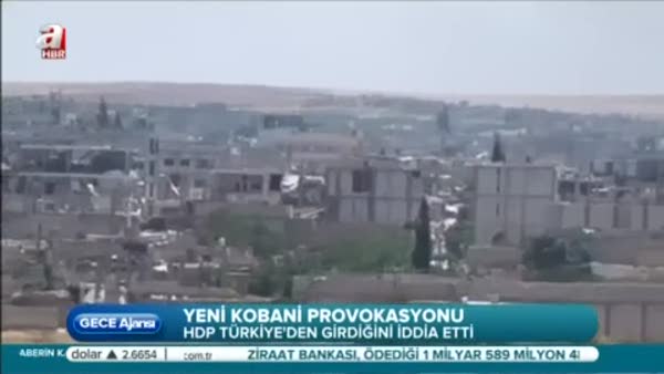 Kobani üzerinden yeni provokasyon