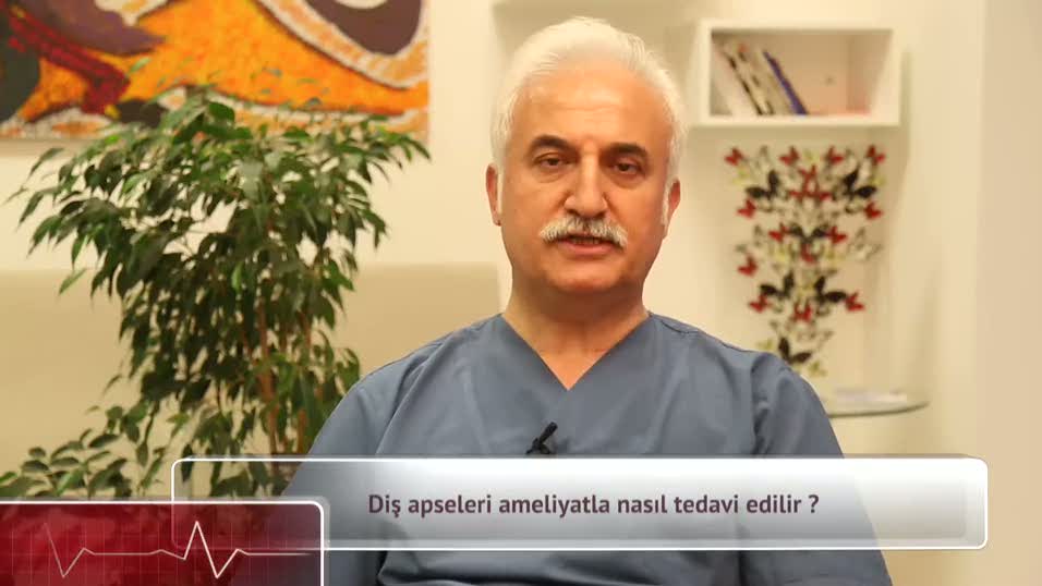 Diş apseleri ameliyatla nasıl tedavi edilir?