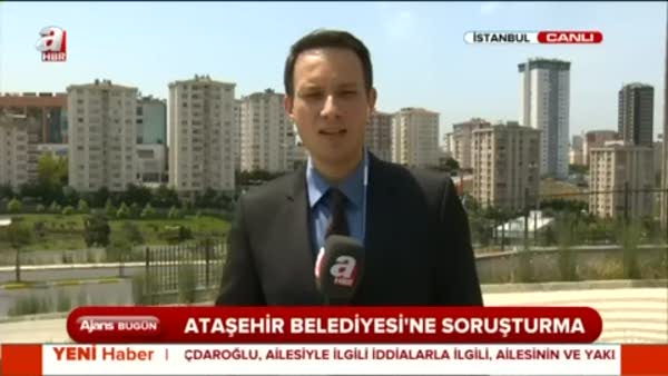 Ataşehir Belediyesi'ne soruşturma