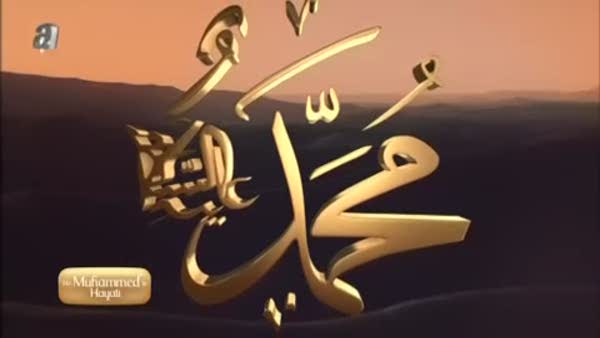 Hz. Muhammed'in Hayatı belgeseli (4)