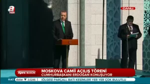 Cumhurbaşkanı Erdoğan, Moskova Camii'nin açılışında konuştu