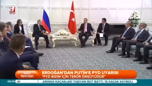 Erdoğan'dan Putin'e PYD uyarısı!