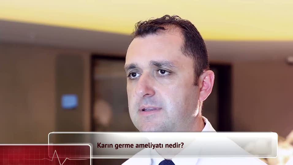 Karın germe ameliyatı nedir?