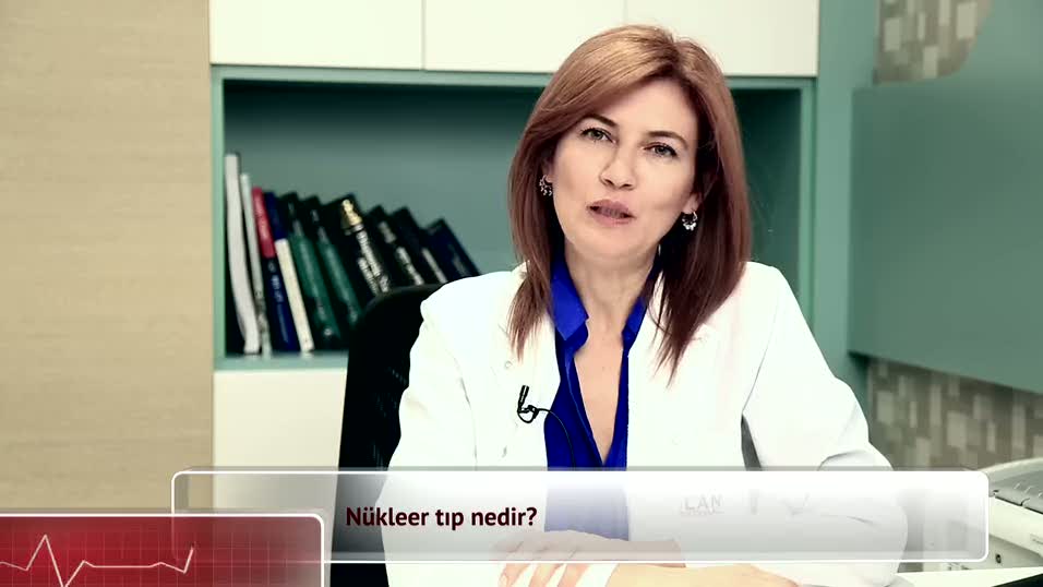 Nükleer tıp nedir?