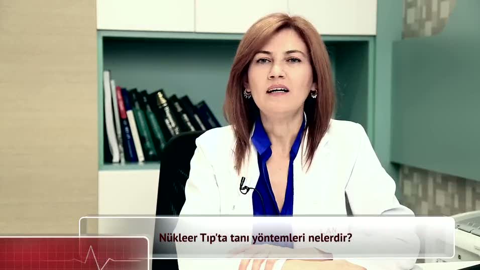 Nükleer Tıp'ta tanı yöntemleri nelerdir?