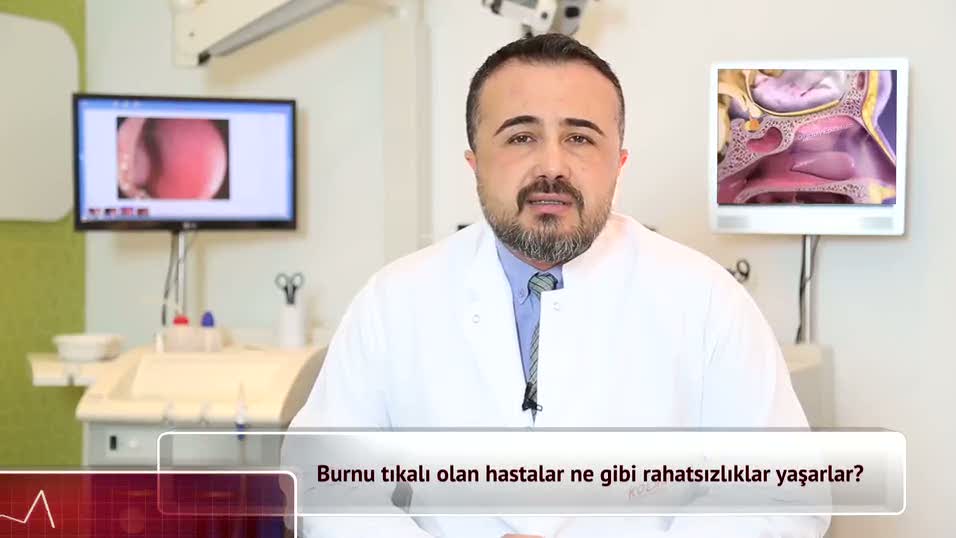 Burnu tıkalı olan hastalar ne gibi rahatsızlıklar yaşarlar?