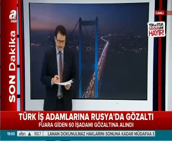 Rusya'da Türk iş adamlarına gözaltı!