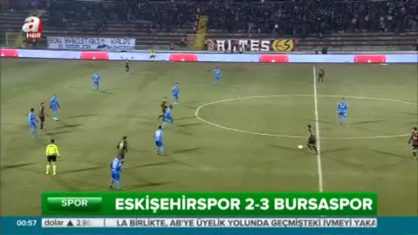 Eskisehirspor: 2- Bursaspor : 3 (Özet)