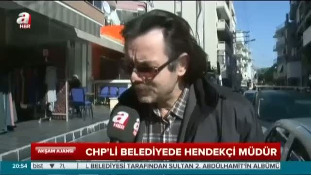 CHP'li belediyede hendekçi müdür