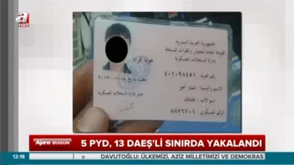 5 PYD, 13 DAEŞ'li sınırda yakalandı
