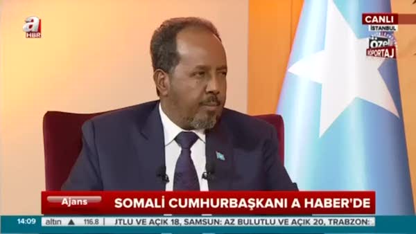 Somali Cumhurbaşkanı A Haber'e konuştu: 