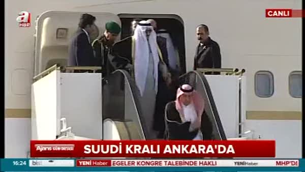 Suudi Kralı Ankara'ya indi!