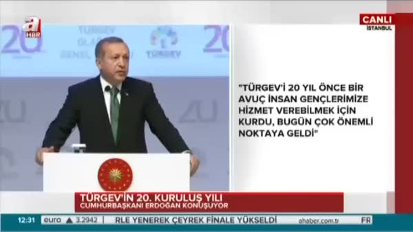 Erdoğan: Paralel çete en çok TÜRGEV ile uğraştı