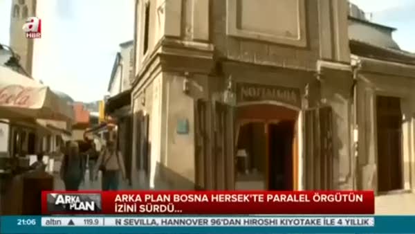A Haber Bosna Hersek'te Paralel Örgüt'ün izini sürdü