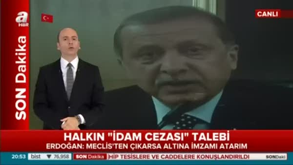 Erdoğan'dan halkın 'idam cezası' talebine yanıt!