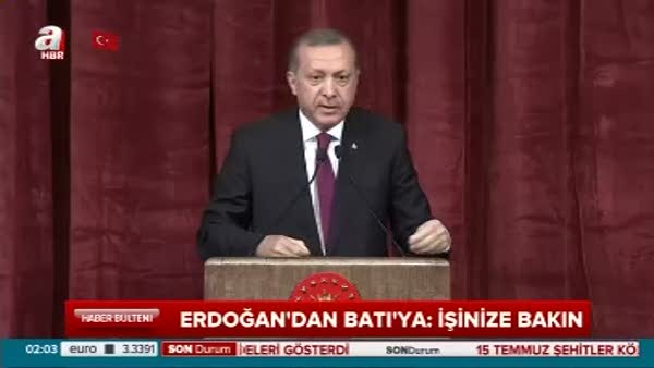 Cumhurbaşkanı Erdoğan'dan Batı'ya: İşinize bakın