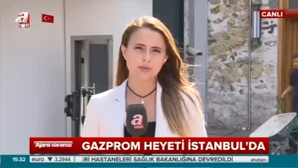 Gazprom heyeti İstanbul'da