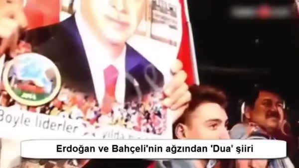 Erdoğan ve Bahçeli'nin ağzından 'Dua' şiiri
