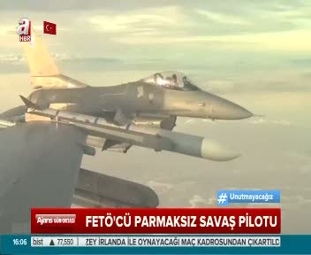 Parmaksız FETÖ'cüyü pilot yaptılar