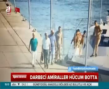 Darbeci amirallerin kaçışı kamerada